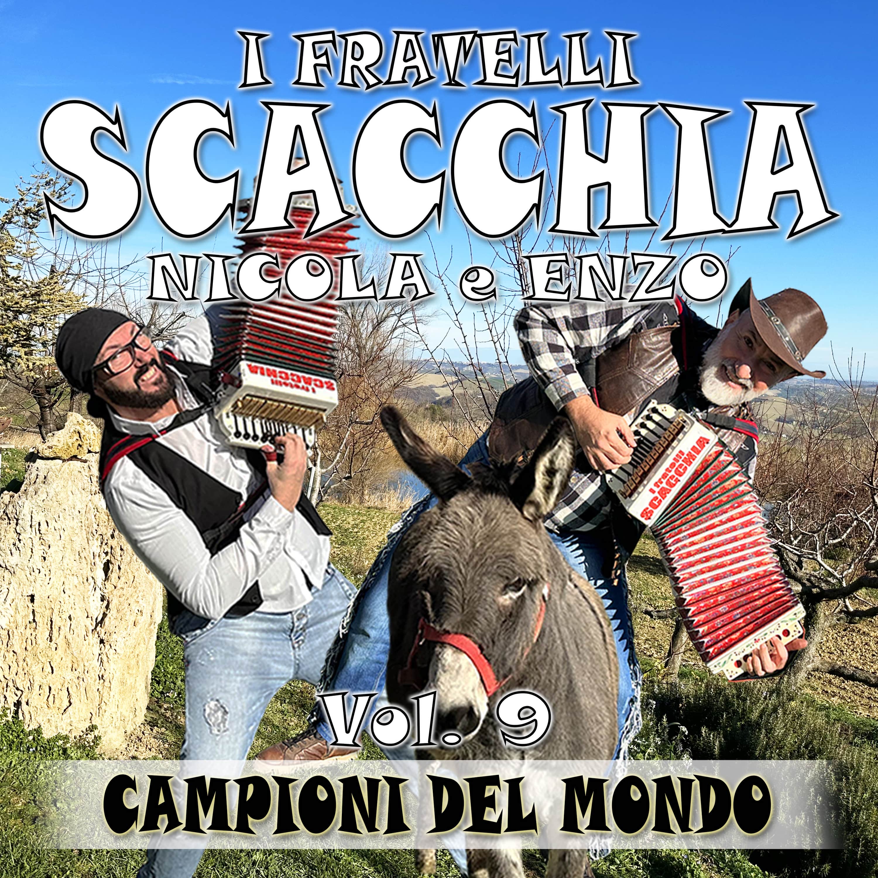 I fratelli SCACCHIA Enzo e Nicola Vol. 9